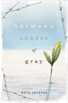 Between Shades of Gray - Ruta Sepetys