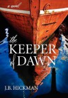 The Keeper of Dawn - J.B. Hickman, Melissa Hickman