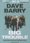 Big Trouble - Dave Barry, Dick Hill