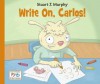 Write On, Carlos! - Stuart J. Murphy, Tim Jones