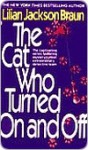 The Cat Who Turned on and Off - Lilian Jackson Braun