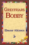 Greyfriars Bobby - Eleanor Atkinson