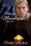 Moving Mountains: Finding Home 1 - Freddy MacKay