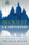 Bequest - Anna King, A.K. Shevchenko