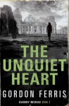 The Unquiet Heart - Gordon Ferris