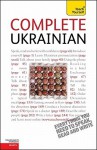 Complete Ukrainian with Two Audio CDs: A Teach Yourself Guide - Olena Bekh, James Dingley