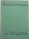 W Brighton - Graham Greene