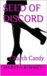 Seed of Discord (The Snow Series: Candy PART 3) - Marita Kinney