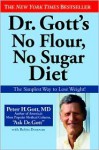 Dr. Gott's No Flour, No Sugar Diet - Peter Gott