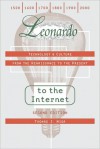 Leonardo to the Internet: Technology and Culture from the Renaissance to the Present - Thomas J. Misa