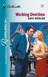 Working Overtime - Raye Morgan