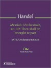 Messiah (Orchestral), no. 49: Then shall be brought to pass - Georg Friedrich Händel