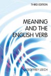 Meaning and the English Verb - Geoffrey N. Leech