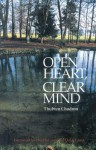 Open Heart Clear Mind: An Introduction to the Buddha's Teachings - Thubten Chodron, Dalai Lama XIV