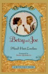 Betsy and Joe - Maud Hart Lovelace, Vera Neville, Anna Quindlen