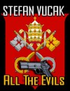 All the Evils - Stefan Vucak