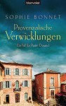 Provenzalische Verwicklungen: Ein Fall für Pierre Durand - Sophie Bonnet