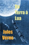 Da terra à lua - viagem directa em 97 horas e 20 minutos - Jules Verne, Henrique de Macedo