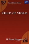 Child of Storm - H. Rider Haggard