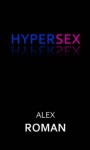 Hypersex - Alex Roman