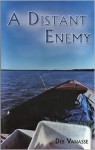 A Distant Enemy - Deb Vanasse