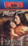 Sleeping With The Enemy (Montana Mavericks) - Myrna Temte