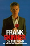 Frank Skinner on the Road: Love, Stand-up Comedy and The Queen Of The Night - Frank Skinner