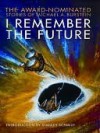 I Remember the Future - Michael Burstein, Stanley Schmidt