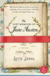 The Lost Memoirs Of Jane Austen - Syrie James