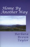 Home By Another Way - Barbara Brown Taylor