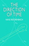 The Direction of Time (Dover Books on Physics) - Hans Reichenbach