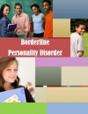 Borderline Personality Disorder - U.S. Department of Health and Human Services, Kurtis Toppert, Walter Seager