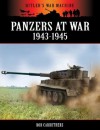 Panzers At War 1943 - 1945 (Hitler's War Machine) - Bob Carruthers