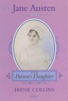 Jane Austen: The Parson's Daughter: The Parson's Daughter - Irene Collins