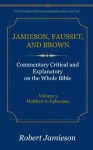 Jamieson, Fausset, and Brown Commentary Deluxe Edition Vol. 3 - Robert Jamieson, A.R. Fausset, David Brown