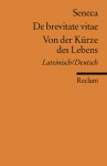 De brevitate vitae / Von der Kürze des Lebens - Seneca, Marion Giebel