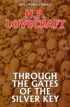 Through the Gates of the Silver Key - H.P. Lovecraft