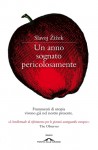 Un anno sognato pericolosamente - Slavoj Žižek, Carlo Salzani