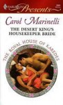 The Desert King's Housekeeper Bride - Carol Marinelli