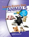 Learn Every Day About Animals: 100 Best Ideas from Teachers - Kathy Charner