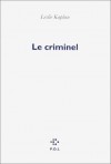 criminel - Leslie Kaplan