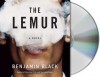 The Lemur: A Novel - Benjamin Black