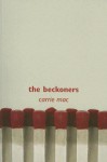 The Beckoners - Carrie Mac