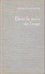 Dans la main de l'ange - Dominique Fernandez