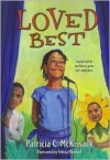 Loved Best - Patricia C. McKissack, Felicia Marshall