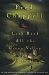 Look Back All the Green Valley - Fred Chappell