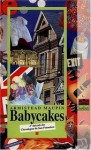 Babycakes (Chroniques de San Francisco, #4) - Armistead Maupin