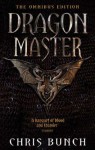 Dragonmaster: The Omnibus Edition - Chris Bunch