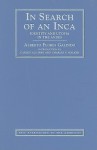 In Search of an Inca: Identity and Utopia in the Andes - Alberto Flores Galindo, Carlos Aguirre, Charles F. Walker, Willie Hiatt