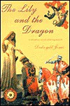 The Lily and the Dragon: A Historical Novel After Agincourt - Dedwydd Jones